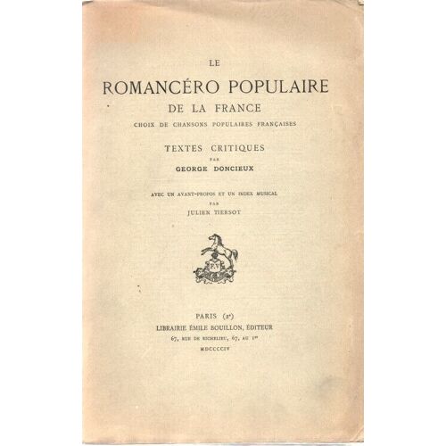Le Romencero Populaire De La France . Choix De Chansons Populaires Françaises