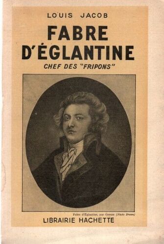 Fabre D'eglantine . Chef Des ""Fripons