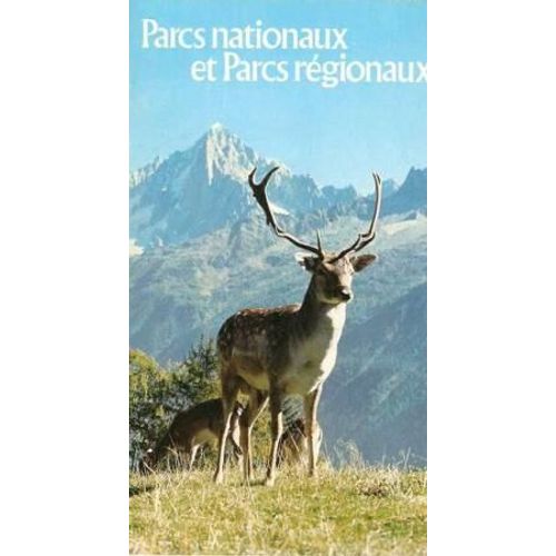 Parcs Nationaux Et Parcs Régionaux