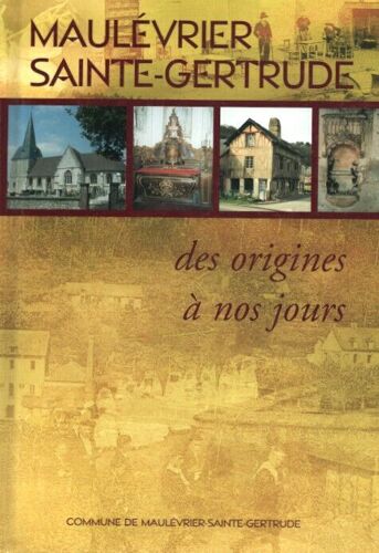 Maulévrier Sainte-Gertrude Des Origines À Nos Jours