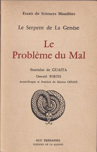 Le Serpent De La Génèse. Troisième Septaine . Le Problème Du Mal