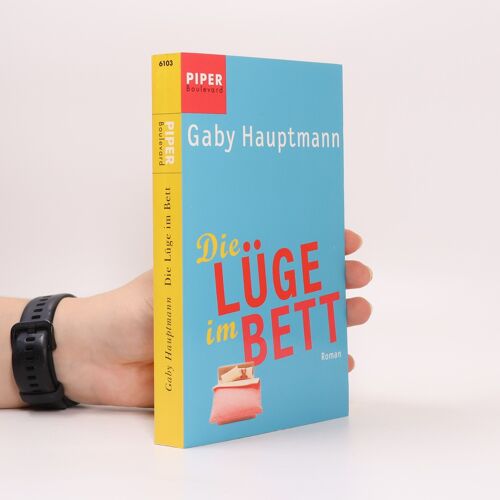 Die Luge Im Bett | Gaby Hauptmann