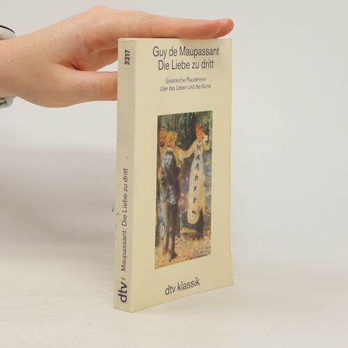 Die Liebe Zu Dritt | Guy De Maupassant