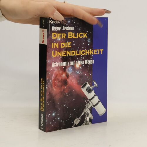 Der Blick In Die Unendlichkeit | Herbert Friedman