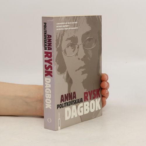 Rysk Dagbok | Anna S. Politkovskaja