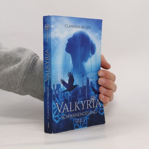 Valkyria Saga - 1: Valkyria - Schwanengesang | Clannon Miller