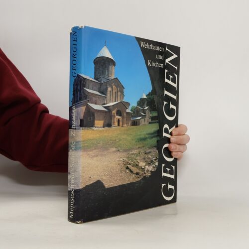 Georgien : Wehrbauten U. Kirchen.