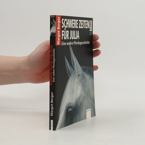 Berger, M: Schwere Zeiten Für Julia