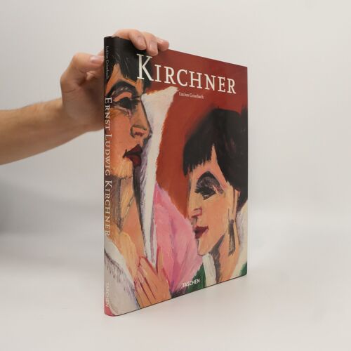 Ernst Ludwig Kirchner | Lucius Grisebach