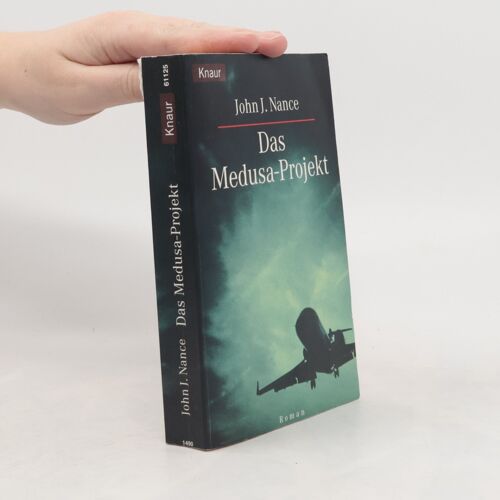 Das Medusa-Projekt | John J. Nance