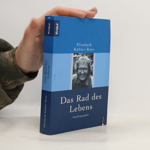 Das Rad Des Lebens | Elisabeth Küblerross