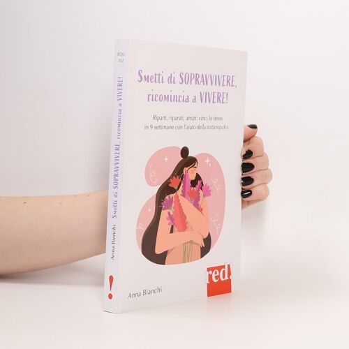 Smetti Di Sopravvivere, Ricomincia A Vivere!