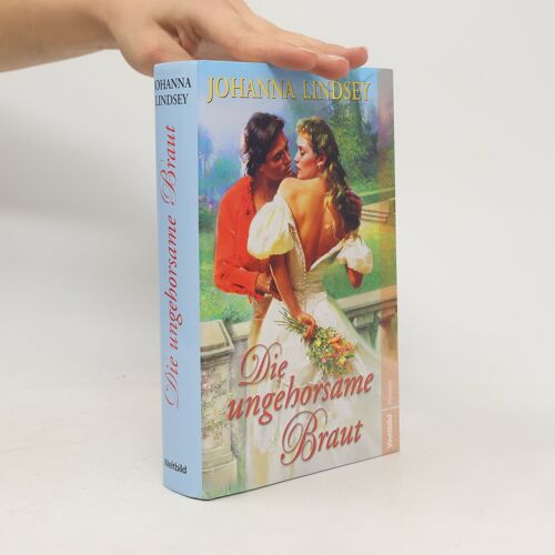 Die Ungehorsame Braut | Johanna Lindsey
