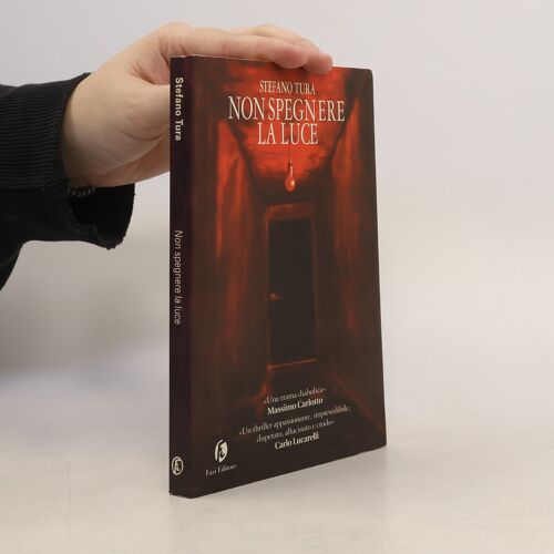 Non Spegnere La Luce | Stefano Tura