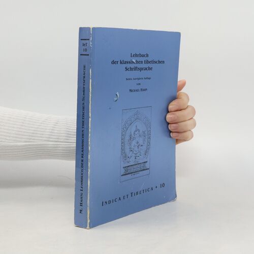 Lehrbuch Der Klassischen Tibetischen Schriftsprache | Michael Hahn