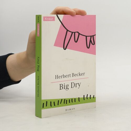 Big Dry | Herbert Becker