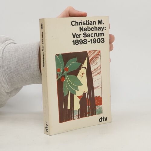 Ver Sacrum | Christian M. Nebehay