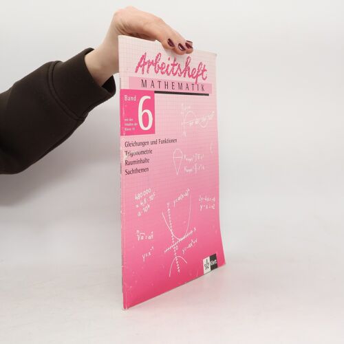 Arbeitsheft Mathematik, Neubearbeitung, Bd.6, Gleichungen Und Funktionen, Trigonometrie, Rauminhalte, Sachthemen, Euro | Ekkehard Jander