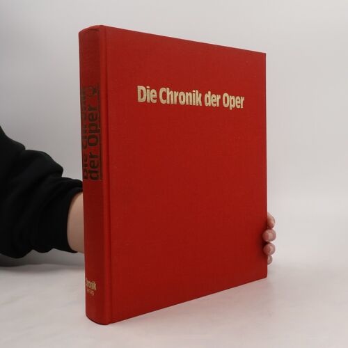Die Chronik Der Oper | Dieter Zöchling