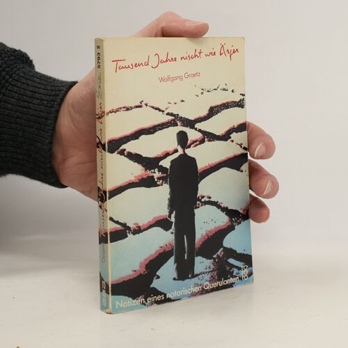 Tausend Jahre Nischt Wie Arjer | Wolfgang Graetz