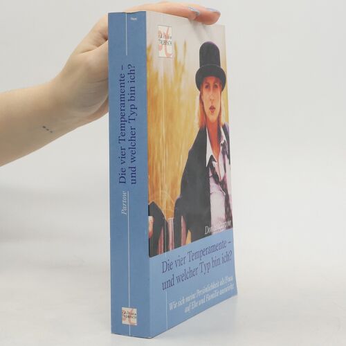 Die Vier Temperamente - Und Welcher Typ Bin Ich? | Donna Partow