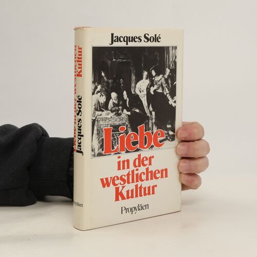 Liebe In Der Westlichen Kultur | Jacques Solé