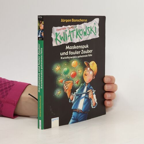 Maskenspuk Und Fauler Zauber - Kwiatkowskis Geheimste Fälle. Kwiatkowskis Geheimste Fälle. Zwei Fälle | Jürgen Banscherus