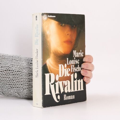 Die Rivalin. Roman | Marie Louise Fischer