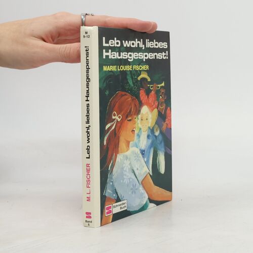 Leb Wohl, Liebes Hausgespenst! | Marie Louise Fischer