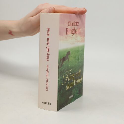 Flieg Mit Dem Wind | Charlotte Bingham