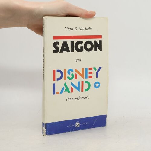 Saigon Era Disneyland (In Confronto)