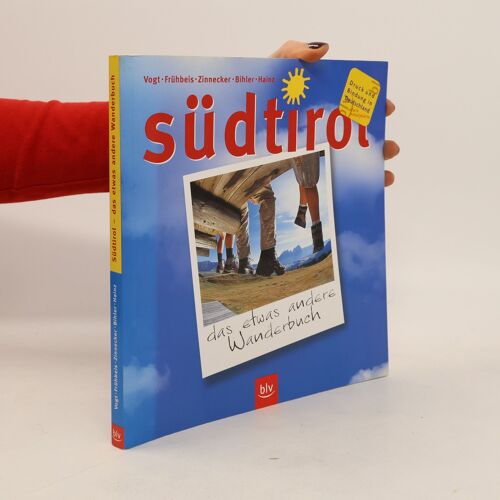 Südtirol - Das Etwas Andere Wanderbuch | Ernst Vogt