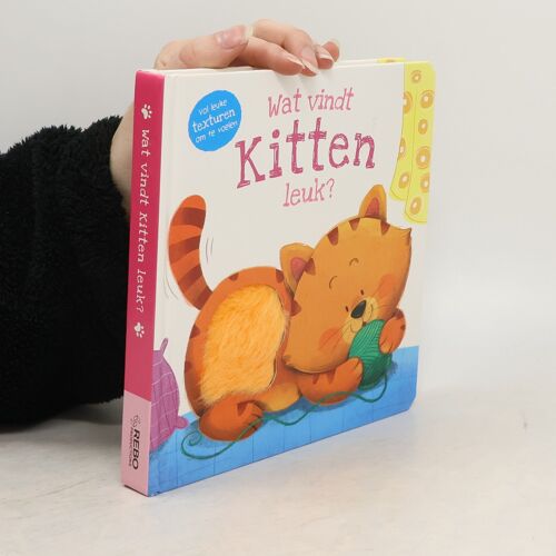 Wat Vindt ... Leuk?: Wat Vindt Kitten Leuk? | Daniel Mills