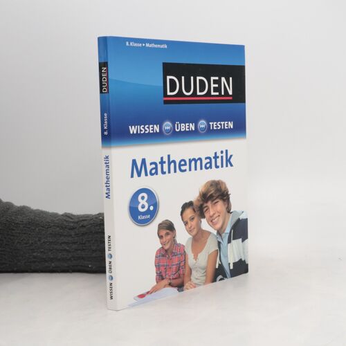 Wissen - Üben - Testen: Mathematik 8. Klasse