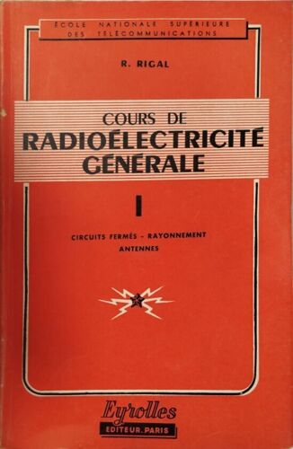 Cours De Radioélectricité Générale- 3 Tomes - 4 Volumes