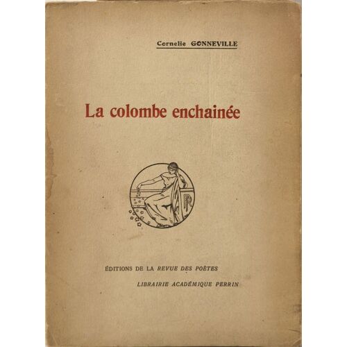 La Colombe Enchaînée - Dédicacé Par L'auteur