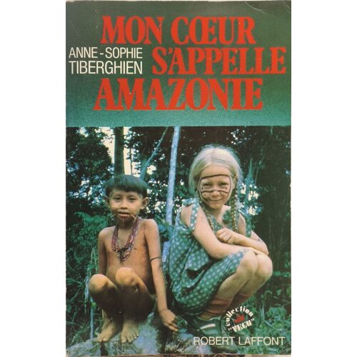 Mon Coeur S'appelle Amazonie