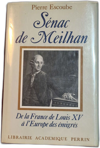Sénac De Meilhan De La France De Louis Xv À L'europe Des Émigrés