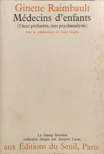 Médecins D'enfants (Onze Pédiatres Une Psychanalyste)