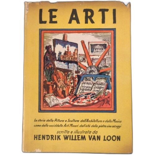 Le Arti La Storia Della Pittura E Scultura Dell'architettura E Della Musica Come Delle Cosiddette Arti Minori Dall'età Della Pietra Sino Ad Oggi