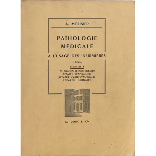 Pathologie Médicale A L'usage Des Infirmières Tome 1