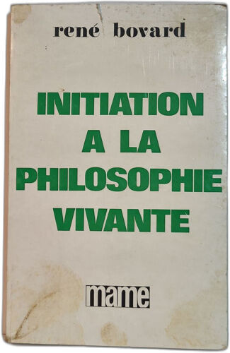 Initiation À La Philosophie Vivante