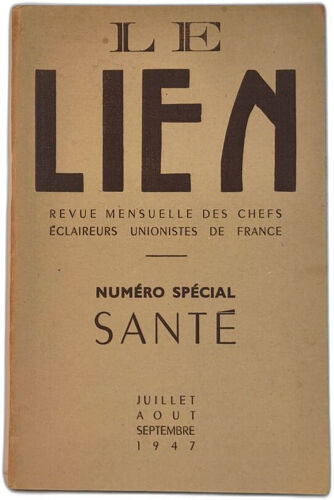 Le Lien - Revue Mensuelle Des Chefs Eclaireur Unionistes De France