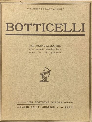 Botticelli Avec 60 Planches Hors Texte En Héliogravure