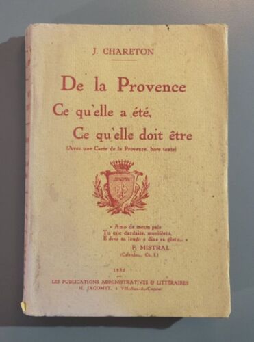 De La Provence - Ce Qu'elle A Été Ce Qu'elle Doit Être (Avec Une Crate De La Provence Hors Texte)