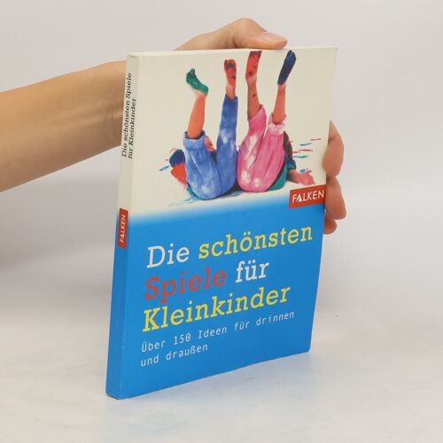Die Schonsten Spiele Fur Kleinkinder | Leonie Dechiara