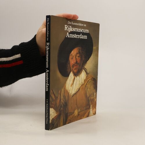Die Kunstschätze Im Rijksmuseum Amsterdam | Kolektiv