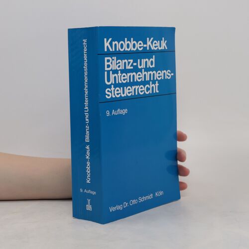 Bilanz- Und Unternehmenssteuerrecht | Brigitte Knobbe Keuk