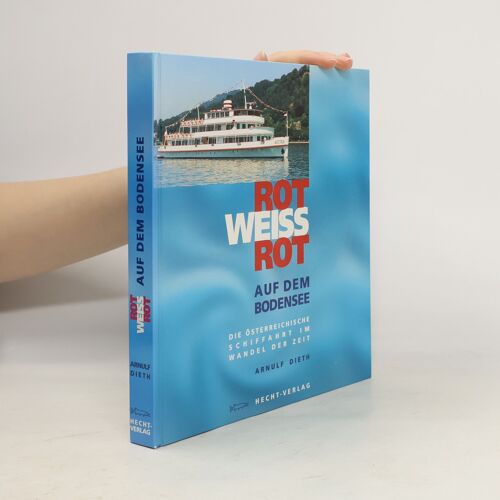 Rot-Weiss-Rot Auf Dem Bodensee | Arnulf Dieth