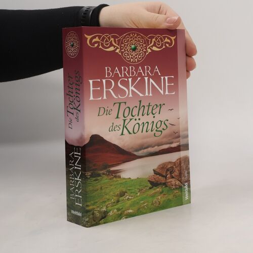 Die Tochter Des Konigs | Barbara Erskine